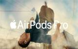 AirPods 3 即将发布前夕　苹果推 AirPods Pro 新广告